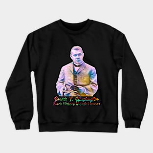 Black History Month Heroes - Booker T. Washington Crewneck Sweatshirt